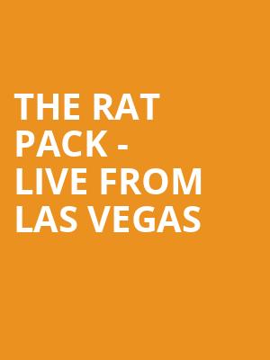 The Rat Pack - Live From Las Vegas at Theatre Royal Haymarket